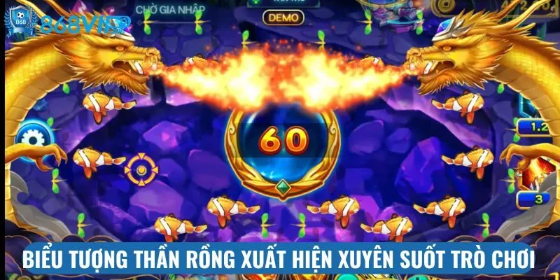 Biểu tượng thần rồng xuất hiện xuyên suốt trò chơi