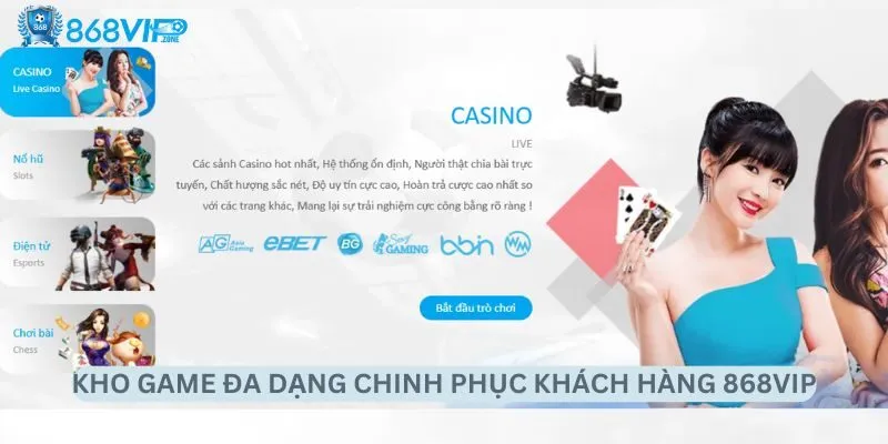 Kho game đa dạng chinh phục khách hàng 868vip Kho game đa dạng chinh phục khách hàng 868vip